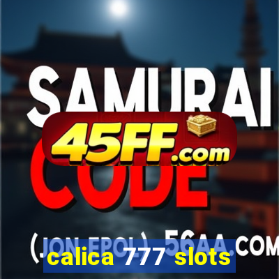 calica 777 slots